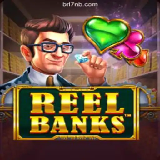 ReelBanks: A Captivating Experience on 7NB.COM Platform-Oficial Slots Brasil #1